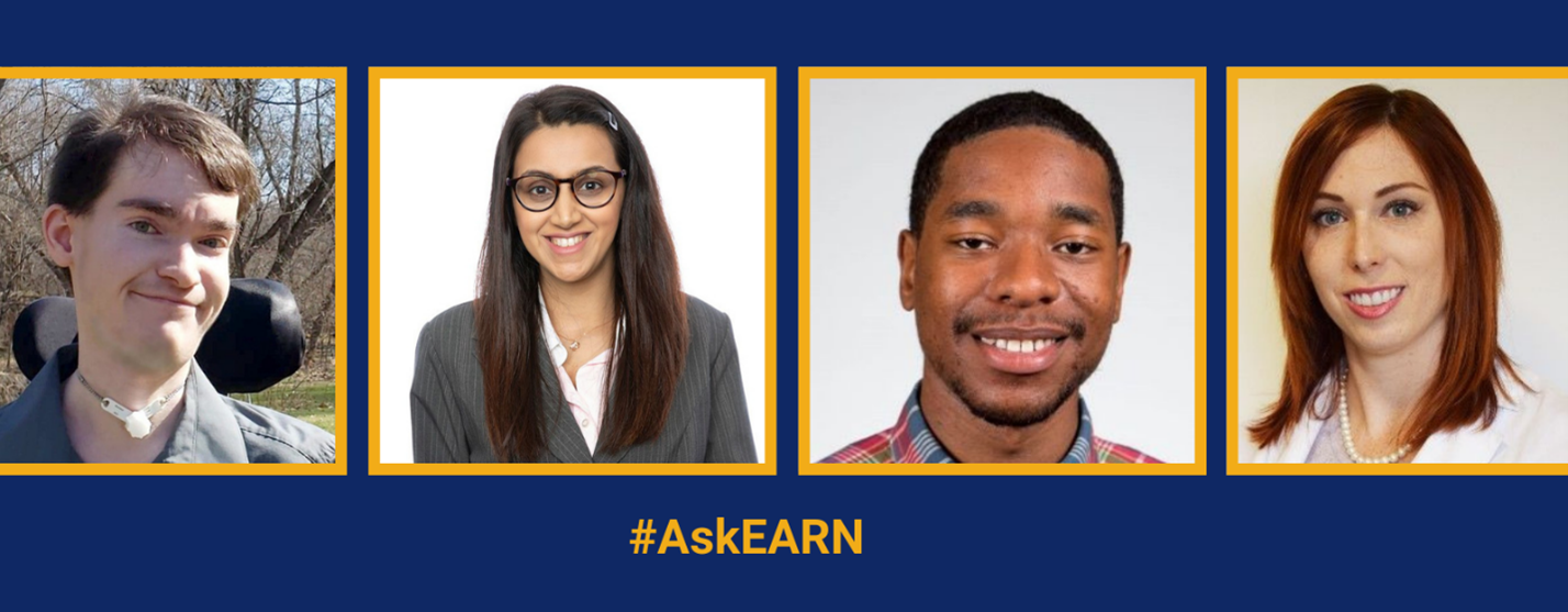 Headshots of Ethan Och, Zarin Hamid, LeAndre Yarrell, and Dr. Julie Meade. #AskEARN below the photos.